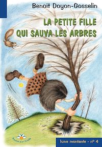 Téléchargez le livre :  La petite fille qui sauva les arbres