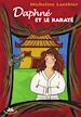Télécharger le livre :  Daphné et le karaté