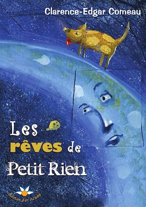 Téléchargez le livre :  Les rêves de Petit Rien