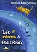 Télécharger le livre :  Les rêves de Petit Rien