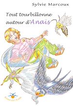 Download this eBook Tout tourbillonne autour d'Anaïs