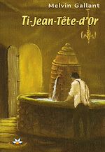 Download this eBook Ti-Jean-Tête-d'Or