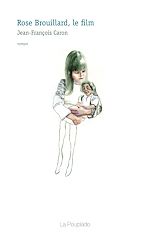 Télécharger le livre :  Rose Brouillard, le film