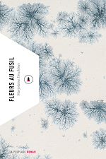 Télécharger le livre :  Fleurs au fusil