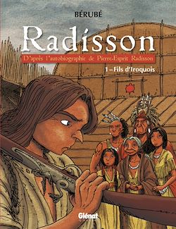 Télécharger le livre :  Radisson - Tome 01