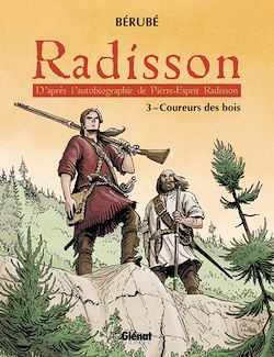 Télécharger le livre :  Radisson - Tome 03