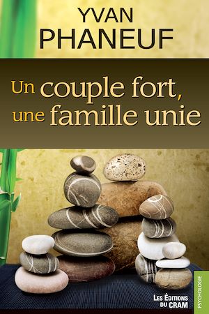 Téléchargez le livre :  Un couple fort, une famille unie