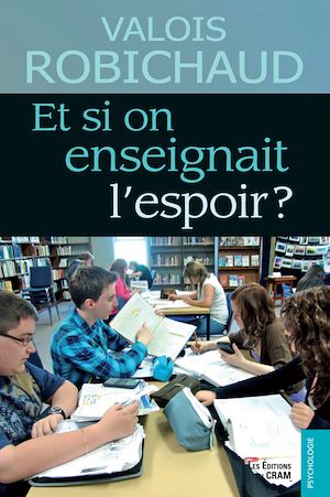 Téléchargez le livre :  Et si on enseignait l'espoir ?
