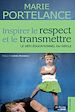 Télécharger le livre :  Inspirer le respect et le transmettre