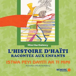 Téléchargez le livre :  L'histoire d'Haïti racontée aux enfants