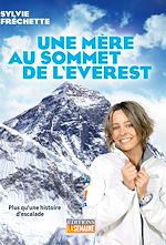 Télécharger le livre :  Une mère au somment de l'Everest