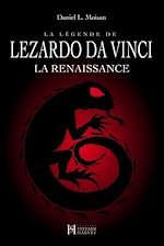 Télécharger le livre :  La légende de LEZARDO DA VINCI, Tome I