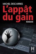 Télécharger le livre :  L'appât du gain