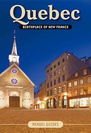 Téléchargez le livre :  QUEBEC, Birthplace of New France