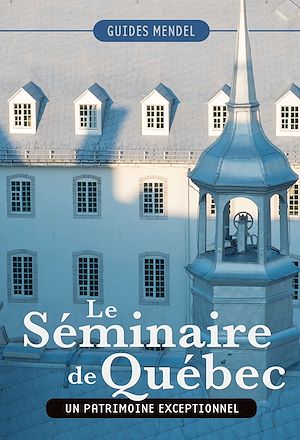 Téléchargez le livre :  Le Séminaire de Québec