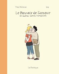 Téléchargez le livre :  Le Pouvoir de l'amour et autres vaines romances
