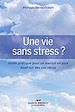Télécharger le livre :  Une vie sans stress