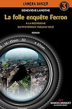 Télécharger le livre :  La folle enquête Ferron