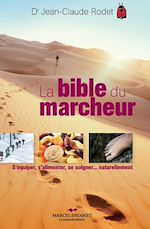 Télécharger le livre :  La bible du marcheur