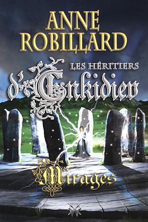 Téléchargez le livre :  Les Héritiers d'Enkidiev 09 : Mirages