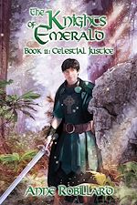 Télécharger le livre :  Knights of Emerald 11 : Celestial Justice