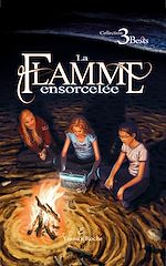 Télécharger le livre :  La Flamme ensorcelée