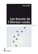 Télécharger le livre :  Les Secrets de l'éleveur canin