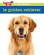 Télécharger le livre :  Le golden retriever