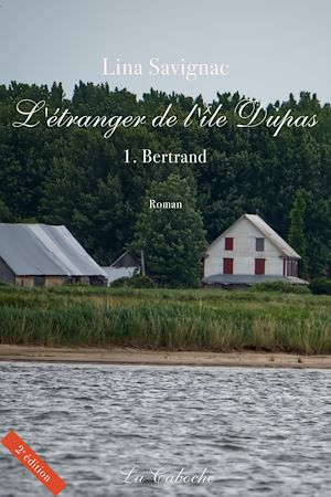 Téléchargez le livre :  L'étranger de l'île Dupas, Bertrand