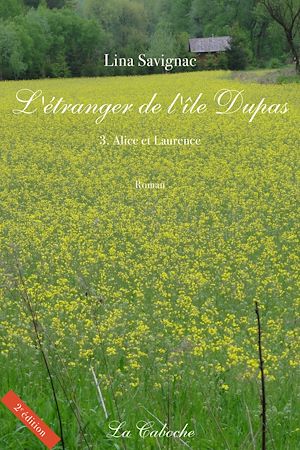 Téléchargez le livre :  L'étranger de l'île Dupas, Alice et Laurence