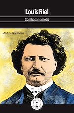 Télécharger le livre :  Louis Riel