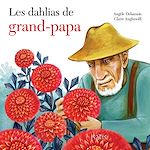 Télécharger le livre :  Les dahlias de grand-papa