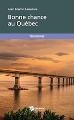 Télécharger le livre :  Bonne chance au Québec