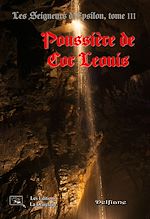 Télécharger le livre :  Les Seigneurs d'Epsilon - Tome 3 : Poussière de Cor Leonis