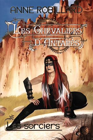 Téléchargez le livre :  Les Chevaliers d'Antarès 06 : Les sorciers