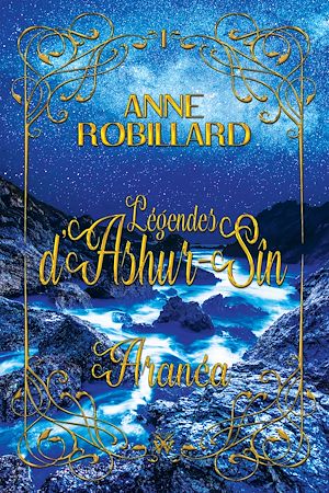 Téléchargez le livre :  Légendes d'Ashur-Sîn 01 : Aranéa