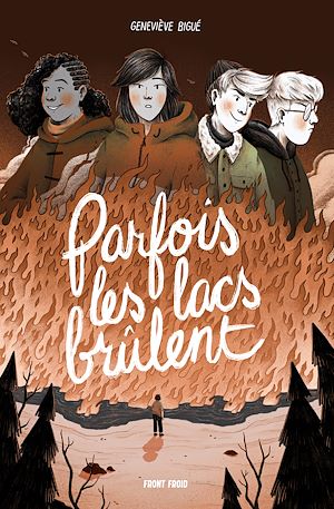 Téléchargez le livre :  Parfois les lacs brûlent