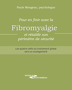 Télécharger le livre :  Pour en finir avec la fibromyalgie et rétablir son périmètre de sécurité