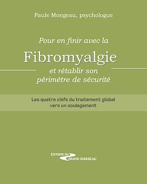Téléchargez le livre :  Pour en finir avec la fibromyalgie et rétablir son périmètre de sécurité