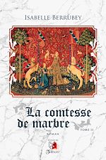 Download this eBook La comtesse de marbre - Tome 2