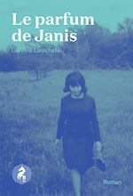 Télécharger le livre :  Le parfum de Janis