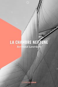 Téléchargez le livre :  La chambre Neptune