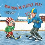 Télécharger le livre :  Mon papa ne pue pas / Mon papa ne pleure pas