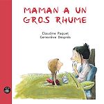 Télécharger le livre :  Maman a un gros rhume