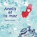 Télécharger le livre :  Anelis et la mer