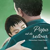 Téléchargez le livre :  Papa est de retour