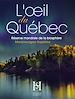Télécharger le livre :  L'oeil du Québec
