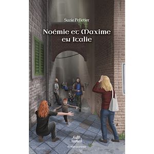 Téléchargez le livre :  Noémie et Maxime en Italie