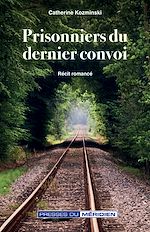 Télécharger le livre :  Prisonniers du dernier convoi
