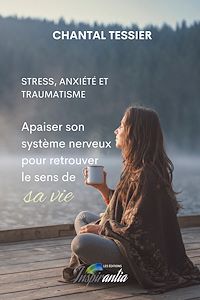 Téléchargez le livre :  Stress, anxiété et traumatisme